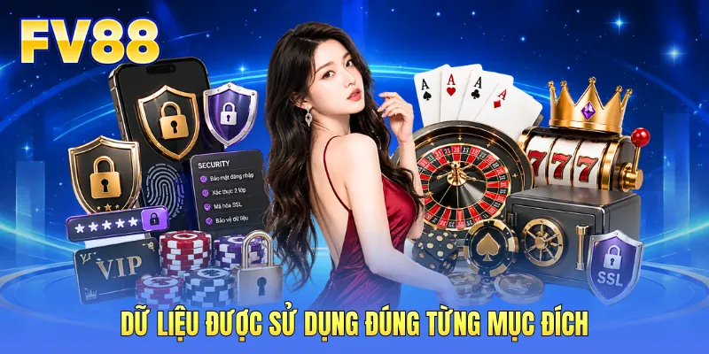Dữ liệu được sử dụng đúng từng mục đích Dữ liệu được sử dụng đúng từng mục đích